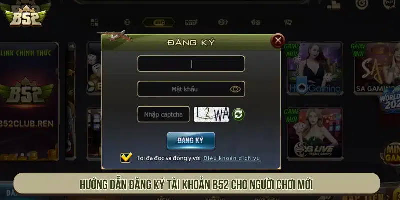 B52 | Game Bài B52Club Đổi Thưởng Uy Tín - Tải App Hướng dẫn đăng ký tài khoản cho người chơi mới